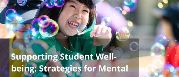 Supporting Student Well-being Strategies for Mental Health Awareness