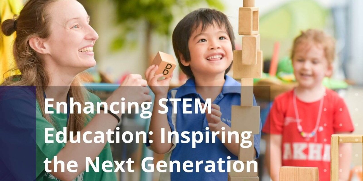 Enhancing STEM Education Inspiring the Next Generation of Innovators