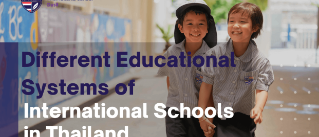 Different Educational Systems of International Schools in Thailand